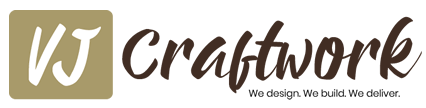 VJ Craftwork - We design. We build. We deliver.
